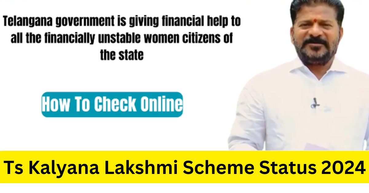 Ts Kalyana Lakshmi Scheme Status