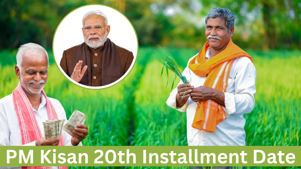 PM Kisan 20th Installment Date