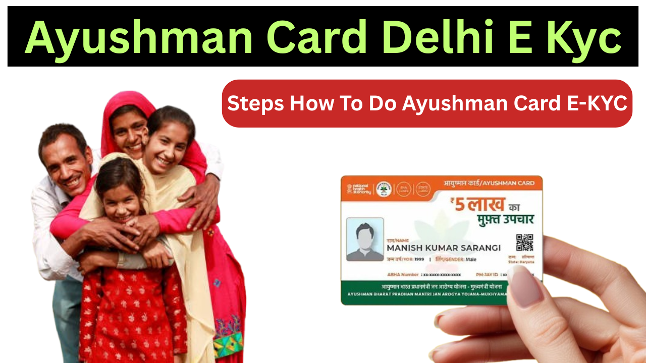 Ayushman Card Delhi E Kyc